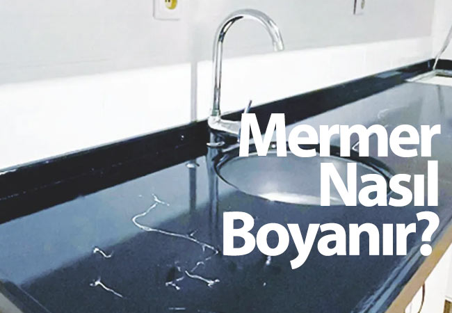Mermer Boyama Nedir? Mermer Boyama Nasıl Yapılır?